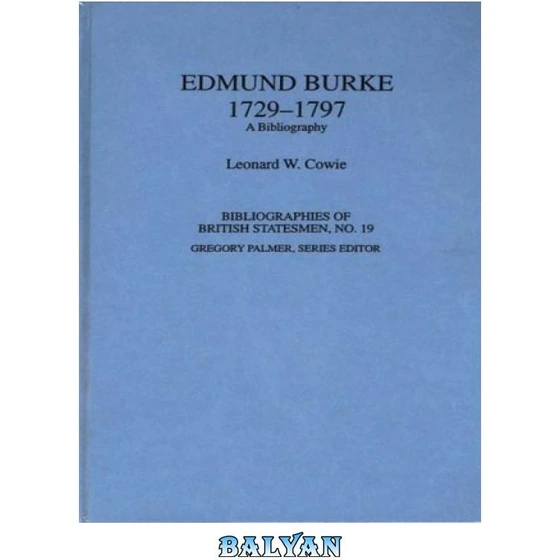 خرید و قیمت دانلود کتاب Edmund Burke, 1729-1797: A Bibliography | ترب