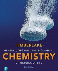 تصویر کتاب General, Organic, and Biological Chemistry: Structures of Life Plus Mastering Chemistry with Pearson eText -- Access Card Package (6th Edition) (What's New in Chemistry) نسخه کامل 