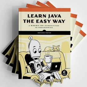 تصویر کتاب Learn Java the Easy Way: A Hands-On Introduction to Programming 