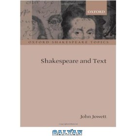 تصویر دانلود کتاب Shakespeare and Text شکسپیر و متن