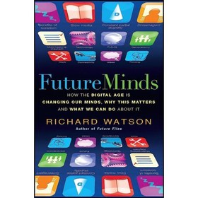 تصویر کتاب زبان اصلی Future Minds اثر Richard Watson 