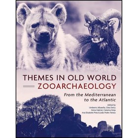 تصویر کتاب زبان اصلی Themes in Old World Zooarchaeology انتشارات Oxbow Books 