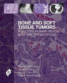 تصویر Bone and Soft Tissue Tumors : A Multidisciplinary Review with Case Presentationsتومورهای بافت استخوانی و نرم: یک بررسی چند رشته ای با ارائه موارد Bone and Soft Tissue Tumors : A Multidisciplinary Review with Case Presentationsتومورهای بافت استخوانی و نرم: یک بررسی چند رشته ای با ارائه موارد