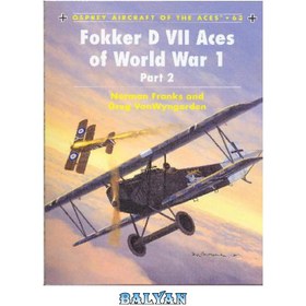 تصویر دانلود کتاب Fokker D VII Aces of World War 1 Part 2 Fokker D VII Aces of World War 1 Part 2