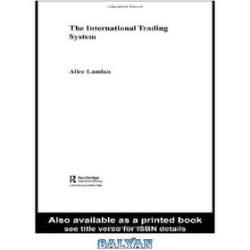 تصویر دانلود کتاب The International Trading System سیستم تجارت بین المللی