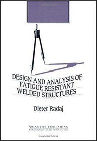 تصویر Radaj D., Design and Analysis of Fatigue Resistant Welded Structures, 1990 - دانلود کتاب های دانشگاهی 