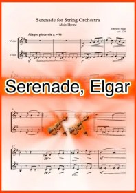 تصویر نت دوئت ویولن Serenade for String Orchestra Main Theme از Elgar همراه با اجرای نت ویولن‌ها 