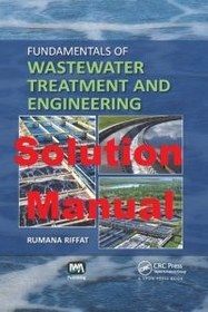 تصویر Solution Manual for Fundamentals of Wastewater Treatment and Engineering – Rumana Riffat 