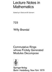 تصویر دانلود کتاب Commutative Rings whose Finitely Generated Modules Decompose ویرایش 1 کتاب انگلیسی حلقه های جابجایی که ماژول های تولید شده به طور متناهی تجزیه می شوند ویرایش 1