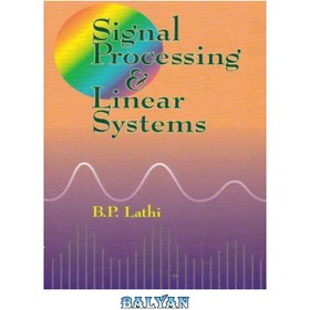 تصویر دانلود کتاب Signal Processing and Linear Systems پردازش سیگنال و سیستم های خطی