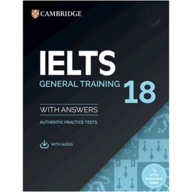 تصویر Cambridge IELTS 18 General Training کتاب آیلتس