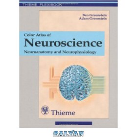 تصویر دانلود کتاب Color Atlas of Neuroscience - Neuroanatomy and Neurophysiology اطلس رنگی علوم اعصاب - نوروآناتومی و نوروفیزیولوژی