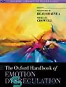 تصویر دانلود کتاب The Oxford Handbook of Emotion Dysregulation - کتاب راهنمای اختلال در تنظیم احساسات آکسفورد 