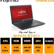 تصویر لپ تاپ استوک Fujitsu Lifebook A359 | i3-8130 | 4GB-DDR4 | 500GB-HDD | 15"-FHD ا لپ تاپ استوک فوجیتسو لایف بوک A359 لپ تاپ استوک فوجیتسو لایف بوک A359