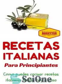 تصویر دانلود کتاب Cocina Italiana: Recetas Italianas para principiantes (Recetas sencillas para principiantes n 1) (Spanish Edition) - Cocina Italiana: Recetas Italianas para principiantes (Recetas sencillas para principiantes n 1) (نسخه اسپانیایی) 