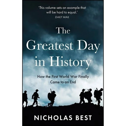 خرید و قیمت کتاب زبان اصلی The Greatest Day in History اثر Nicholas ...