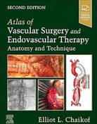 تصویر دانلود کتاب Atlas of Vascular Surgery and Endovascular Therapy: Anatomy and Technique 2nd Edition 