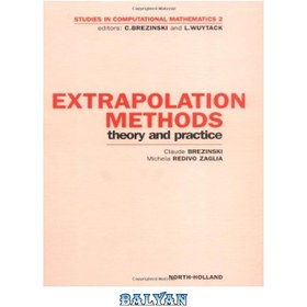 تصویر دانلود کتاب روش‌های برون‌یابی: تئوری و عمل - Extrapolation methods: theory and practice Extrapolation methods: theory and practice