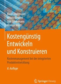 تصویر دانلود کتاب Kostengünstig Entwickeln und Konstruieren: Kostenmanagement bei der integrierten Produktentwicklung [8. Aufl.] کتاب آلمانی توسعه و ساخت مقرون به صرفه: مدیریت هزینه در توسعه محصول یکپارچه [8. Aufl.]
