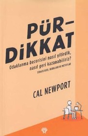 تصویر دانلود کتاب Pürdikkat - Odaklanma Becerisini Nasil Yitirdik, Nasil Geri Kazanabiliriz? [3&nbsp;ed.] کتاب [3&nbsp;ed.]