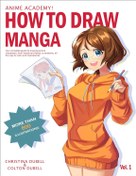 تصویر خرید کتاب Anime Academy! How to Draw Manga: Your Complete Guide to Drawing Anime Characters From Heads, Anatomy, and Clothing, to Color Illustrations! 