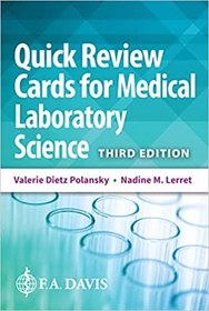 تصویر کتاب Quick Review Cards for Medical Laboratory Science, Third Edition کتاب Quick Review Cards for Medical Laboratory Science, Third Edition