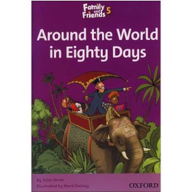 تصویر Around the World in Eighty Days__Story Book Family and Friends 5 