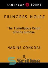 تصویر دانلود کتاب Princess Noire: the tumultuous reign of Nina Simone - شاهزاده خانم نویر: سلطنت پرتحرک نینا سیمون 