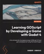 تصویر کتاب Learning GDScript by developing a game with Godot 4 