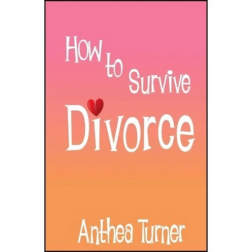 خرید و قیمت کتاب زبان اصلی How To Survive Divorce اثر Anthea Turner ترب 