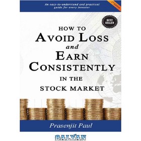 تصویر کتاب HOW TO AVOID LOSS AND EARN CONSISTENTLY IN THE STOCK MARKET 
