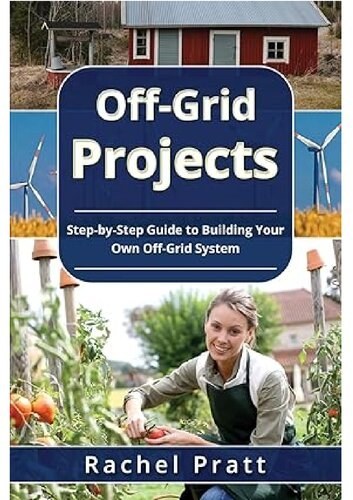 خرید و قیمت دانلود کتاب Off-Grid Projects: Step-by-Step Guide to