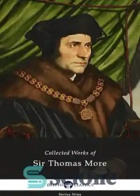 تصویر دانلود کتاب Collected Works of Sir Thomas More - مجموعه آثار سر توماس مور 