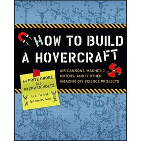 تصویر کتاب زبان اصلی How to Build a Hovercraft اثر Stephen Voltz and Fritz Grobe 