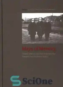 تصویر دانلود کتاب Maps of memory : trauma, identity and exile in deportation memoirs from the Baltic States - نقشه های حافظه: تروما، هویت و تبعید در خاطرات تبعید از کشورهای بالتیک 