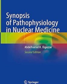 تصویر دانلود کتاب Synopsis of Pathophysiology in Nuclear Medicine 2nd Edition 
