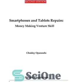 تصویر دانلود کتاب Smartphones and Tablets Repairs: Money Making Venture Skill - تعمیرات گوشی های هوشمند و تبلت ها: مهارت سرمایه گذاری پول ساز 