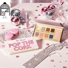 تصویر پالت سایه توفیسد همراه حجم دهنده لب پاپ د کورکToo Faced Limited Edition Pop The Cork Makeup Collection 