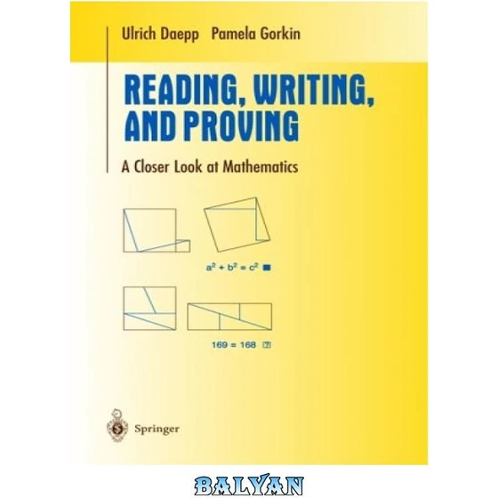 خرید و قیمت دانلود کتاب Reading, Writing, and Proving A Closer Look at