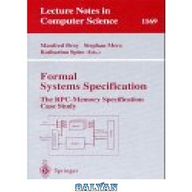 تصویر دانلود کتاب Formal Systems Specification: The RPC-Memory Specification Case Study مشخصات سیستم های رسمی: مطالعه موردی مشخصات حافظه RPC