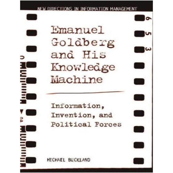 Machine Learning Goldberg خرید و قیمت دانلود کتاب Emanuel Goldberg and His Knowledge Machine ...
