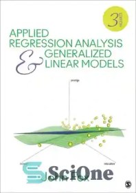 تصویر دانلود کتاب Applied Regression Analysis and Generalized Linear Models - تحلیل رگرسیون کاربردی و مدل های خطی تعمیم یافته 