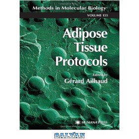 تصویر دانلود کتاب Adipose Tissue Protocols پروتکل های بافت چربی