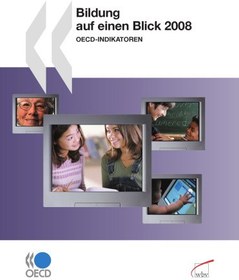 تصویر دانلود کتاب Bildung auf cincn Blick OECD-lndikatoren 2008 کتاب انگلیسی Bildung auf cincn Blick OECD-lndikatoren 2008