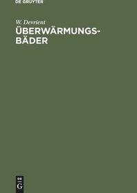 تصویر دانلود کتاب Überwärmungsbäder: Weg zur Wärmekultur 4. Aufl. Reprint 2018 کتاب آلمانی حمام های گرم: مسیر فرهنگ گرما 4. Aufl. Reprint 2018