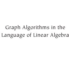 خرید و قیمت دانلود کتاب Graph Algorithms in the Language of Linear ...