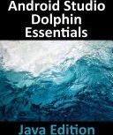 خرید و قیمت دانلود کتاب Android Studio Dolphin Essentials - Java ...