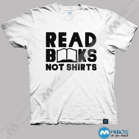 تصویر تیشرت طرح Read Books Not Shirts 