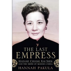 تصویر کتاب زبان اصلی The Last Empress اثر Hannah Pakula انتشارات Weidenfeld Nicolson 