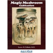 تصویر دانلود کتاب Magic Mushroom Cultivation ا پرورش قارچ جادویی پرورش قارچ جادویی